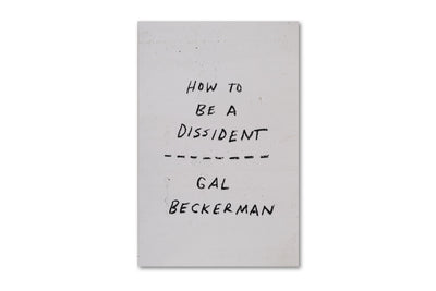 How to be a Dissident