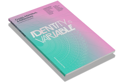 Identity is Variable (Signed Copy)